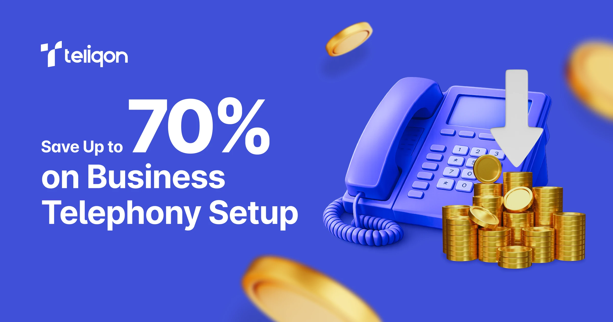 Save Up to 70% on Business Telephony Setup | Teliqon Insights